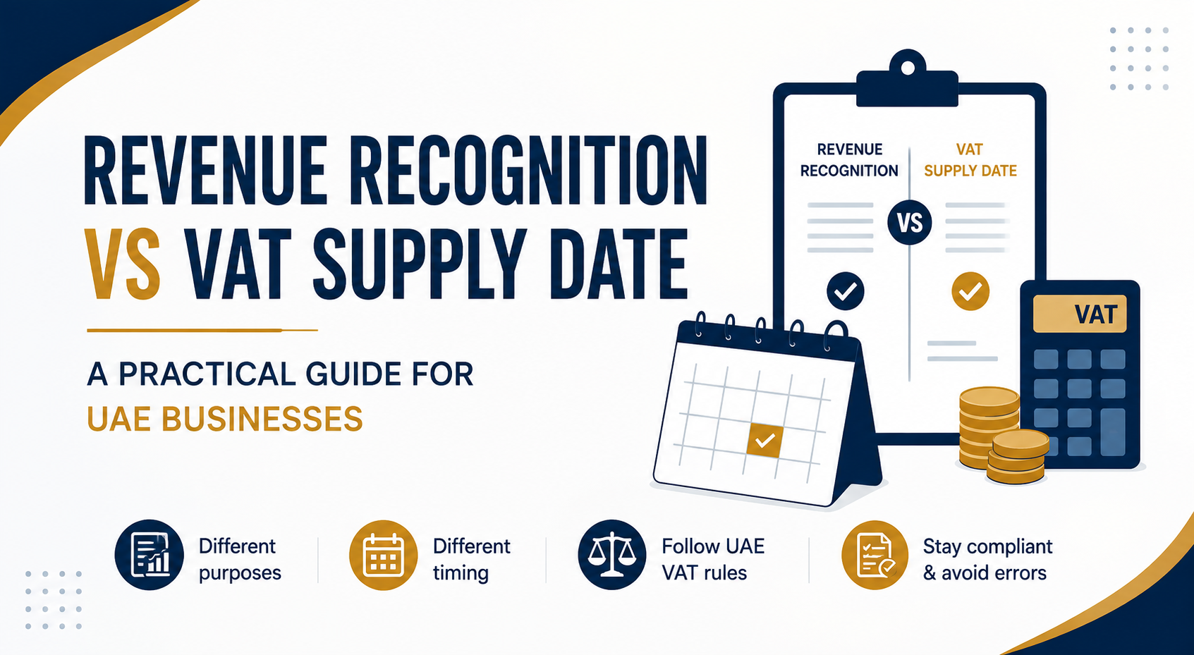 Revenue Recognition vs VAT Supply Date-UAE VAT And Corporate Tax Compliance